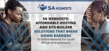 SA Webhosts: Affordable Hosting and Site-Builder Solutions That Break Down Barriers to Online Markets for South African Entrepreneurs