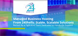 Managed Business Hosting From 24Shells: Stable, Scalable Solutions Backed By a Tight-Knit Team Dedicated to Hands-On Support