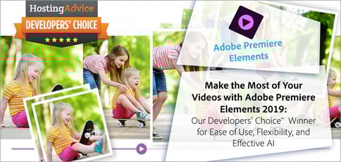 Why We Love Adobe Premiere Elements 2019 Why We Love Adobe Premiere Elements 2019