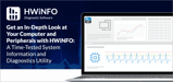 Get an In-Depth Look at Your Computer and Peripherals with HWiNFO: A Time-Tested System Information and Diagnostics Utility