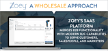 A Wholesale Approach: Zoey’s SaaS Platform Merges B2B Functionality with Modern B2C Capabilities to Serve Customers, Salespeople, and Marketers