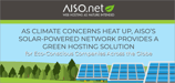 As Climate Concerns Heat Up, AISO’s Solar-Powered Network Provides a Green Hosting Solution for Eco-Conscious Companies Across the Globe