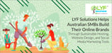 LYF Solutions Helps Australian SMBs Build Their Online Brands Through Sustainable Hosting, Website Design, and Social Media Marketing Tools