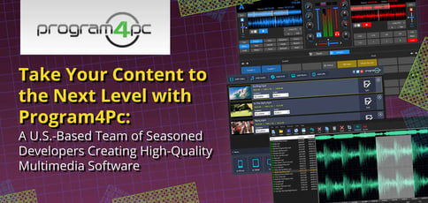 Take Your Content to the Next Level with Program4Pc: A U.S.-Based Team of Seasoned Developers Creating High-Quality Multimedia Software Take Your Content to the Next Level with Program4Pc: A U.S.-Based Team of Seasoned Developers Creating High-Quality Multimedia Software