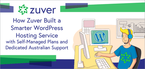How Zuver Built A Smarter Hosting Service How Zuver Built A Smarter Hosting Service