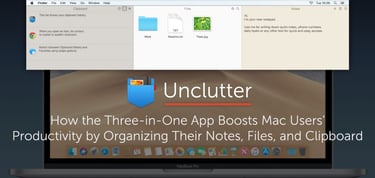 Unclutter File Management App Boosts Productivity