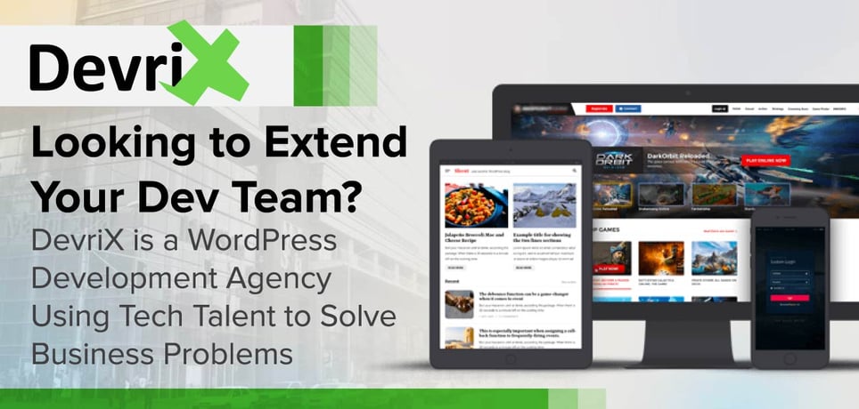 Looking to Extend Your Dev Team? DevriX is a WordPress Development ...