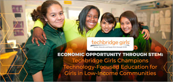 Economic Opportunity Through STEM: Techbridge Girls Champions Technology-Focused Education for Girls in Low-Income Communities
