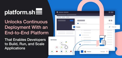 Platform Sh Unlocks Continuous Deployment
