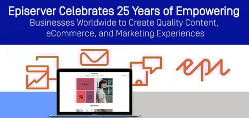 The Episerver Digital Experience Cloud The Episerver Digital Experience Cloud