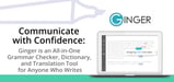 Communicate with Confidence: Ginger is an All-in-One Grammar Checker, Dictionary, and Translation Tool for Anyone Who Writes