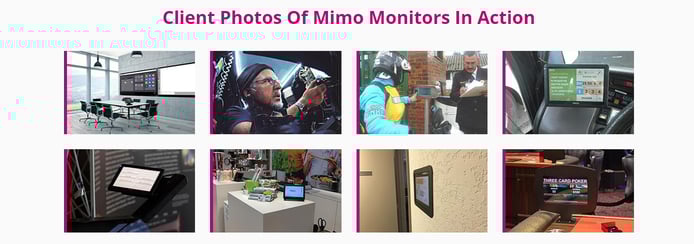 Client photos of Mimo Monitors in action Client photos of Mimo Monitors in action