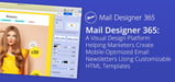 Mail Designer 365: A Visual Design Platform Helping Marketers Create Mobile-Optimized Email Newsletters Using Customizable HTML Templates