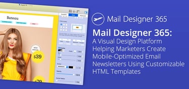 Mail Designer 365 Makes It Easy To Create Responsive Newsletters