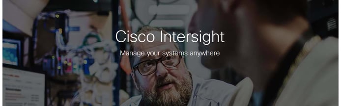 Cisco Intersight banner Cisco Intersight banner