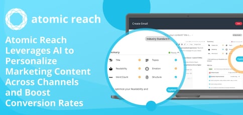 Atomic Reach Uses Ai To Personalize Marketing Atomic Reach Uses Ai To Personalize Marketing