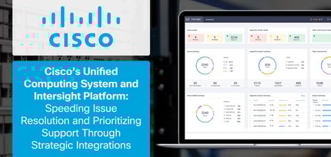 Cisco’s Unified Computing System and Intersight Platform: Speeding Issue Resolution and Prioritizing Support Through Strategic Integrations Cisco’s Unified Computing System and Intersight Platform: Speeding Issue Resolution and Prioritizing Support Through Strategic Integrations
