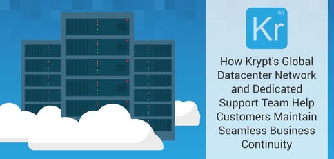 Krypt Helps Businesses Maintain Continuity Krypt Helps Businesses Maintain Continuity