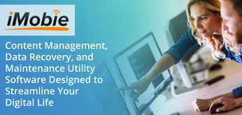 iMobie: Content Management, Data Recovery, and Maintenance Utility Software Designed to Streamline Your Digital Life