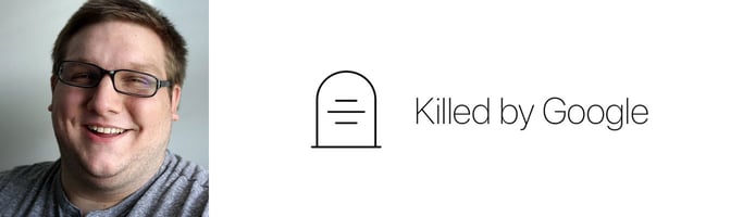 Headshot of Cody Ogden and Killed by Google logo Headshot of Cody Ogden and Killed by Google logo