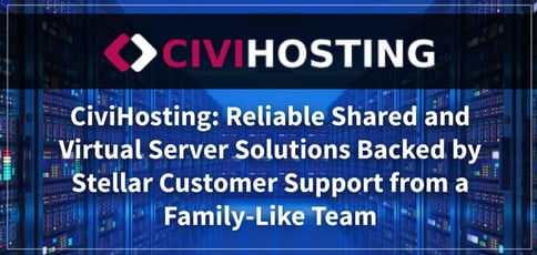 Civihosting Delivers Shared And Vps Solutions
