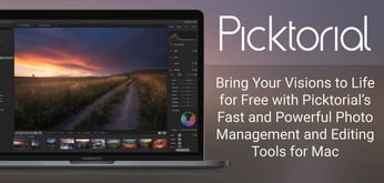 Bring Your Visions to Life for Free with Picktorial’s Fast and Powerful Photo Management and Editing Tools for Mac