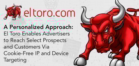 El Toro Delivers A Progressive Approach To Adtech El Toro Delivers A Progressive Approach To Adtech