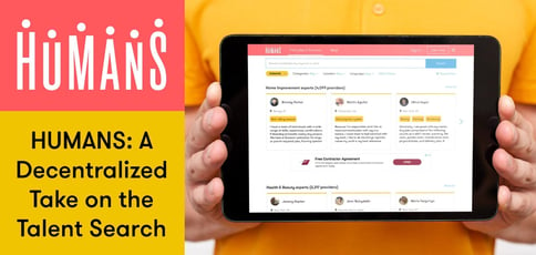 Humans Delivers A Decentralized Take On The Talent Search