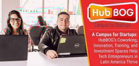 Hubbog Accelerates Latin American Startups Hubbog Accelerates Latin American Startups