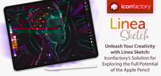Unleash Your Creativity with Linea Sketch: Iconfactory’s Solution for Exploring the Full Potential of the Apple Pencil Unleash Your Creativity with Linea Sketch: Iconfactory’s Solution for Exploring the Full Potential of the Apple Pencil