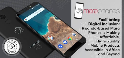 Mara Phones Puts Mobile Tech Within Reach Mara Phones Puts Mobile Tech Within Reach
