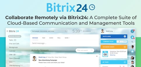 Collaborate Remotely With Bitrix24