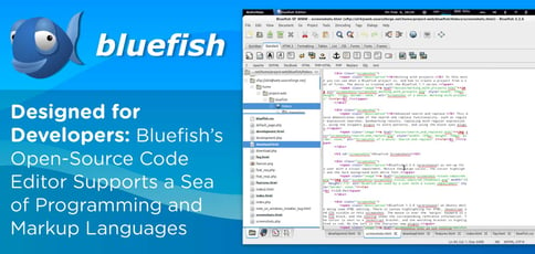 Bluefish Is A Powerful Open Source Code Editor