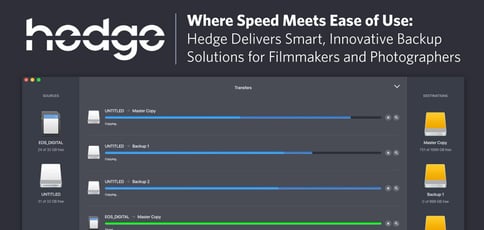 Hedge Provides Smart Backup Solutions For Filmmakers