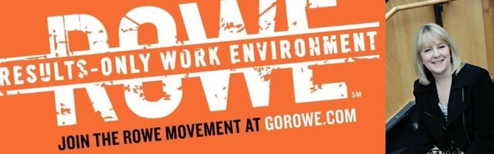 The Results-Only Work Environment (ROWE), created by Jody Thompson. The Results-Only Work Environment (ROWE), created by Jody Thompson.