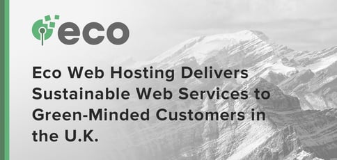 Eco Web Hosting Delivers Sustainable Services Eco Web Hosting Delivers Sustainable Services