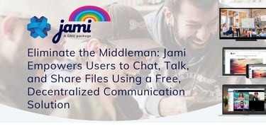 Decentralized Communication With Jami