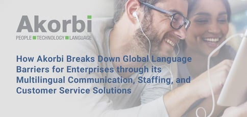 Akorbi Helps Enterprises Erase Language Barriers
