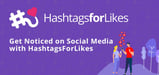 Get Noticed on Social Media with HashtagsForLikes: A Data-Driven Hashtag Generator for Influencers, Brands, and Agencies
