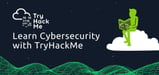 Learn Cybersecurity with TryHackMe — Delivering Gamified, Real-World Lessons Through Your Browser