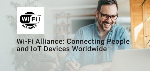Wi Fi Alliance Is Connecting People And Devices Wi Fi Alliance Is Connecting People And Devices
