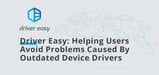 Driver Easy: Helping Microsoft Windows Users Avoid Problems Caused By Outdated Device Drivers