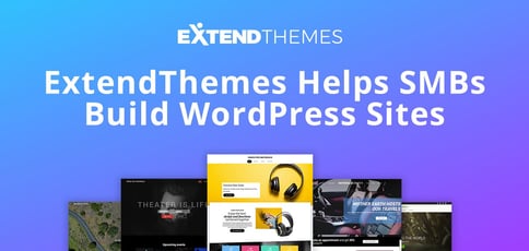 Extendthemes Helps Smbs Build Wordpress Sites