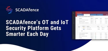 Scadafence Delivers Ot And Iot Security
