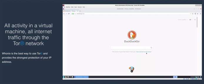 Whonix works in a VM on top of existing operating systems Whonix works in a VM on top of existing operating systems