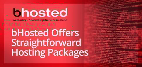 Bhosted Offers Straightforward Hosting Packages Bhosted Offers Straightforward Hosting Packages