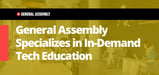 From UX Design to Hosting and Beyond: General Assembly Specializes in Tech Education Across the Entire Development Life Cycle