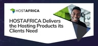 HOSTAFRICA: A South African Hosting Pioneer that Delivers the Cloud, Domain, and Site-Building Services Businesses Need