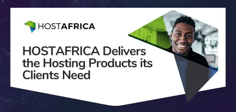 Hostafrica Delivers The Hosting Products Its Clients Need Hostafrica Delivers The Hosting Products Its Clients Need