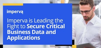 Imperva Secures Critical Business Data and Applications Stored in Cloud or On-Premises Servers